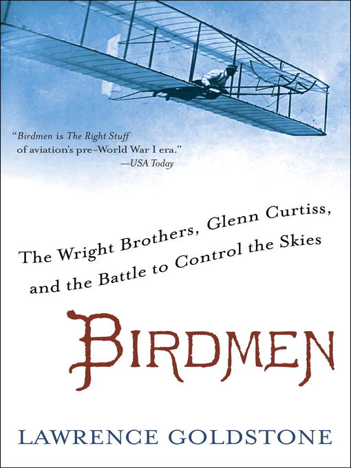Title details for Birdmen by Lawrence Goldstone - Available